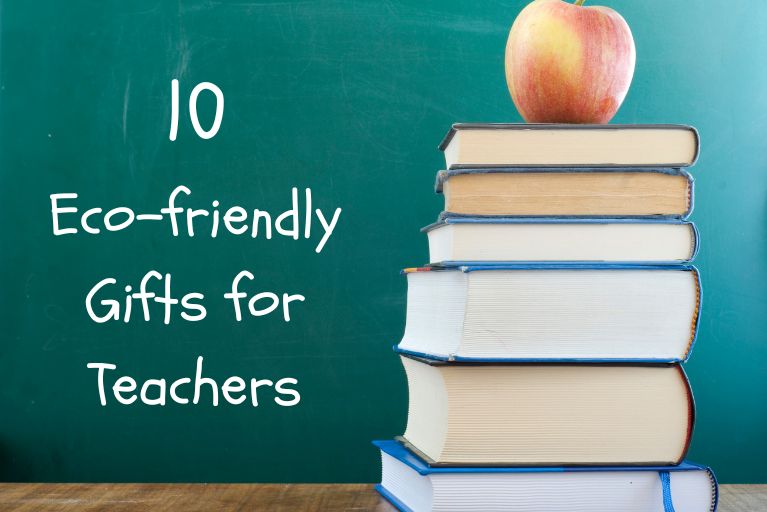 Text '10 eco-friendly gifts for teachers' next to a stack of books with an apple on top.